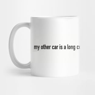 my other car is a long conversation with an absent god bumper sticker Mug